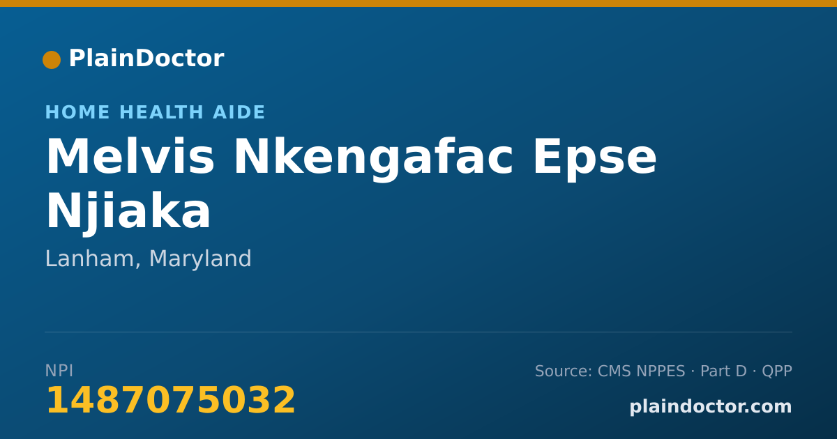 Shareable card for Melvis Nkengafac Epse Njiaka - Home Health Aide, Lanham, MD
