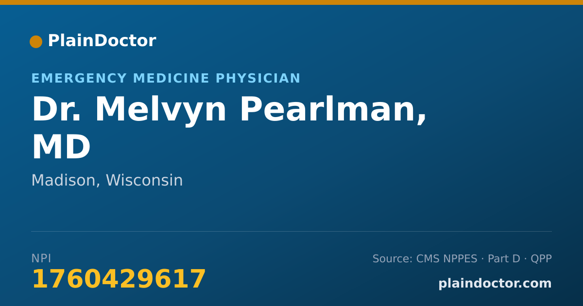 Shareable card for Melvyn Pearlman, MD - Emergency Medicine Physician, Madison, WI