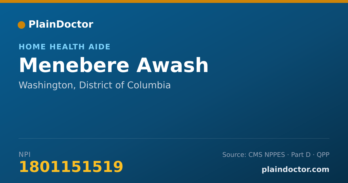Shareable card for Menebere Awash - Home Health Aide, Washington, DC