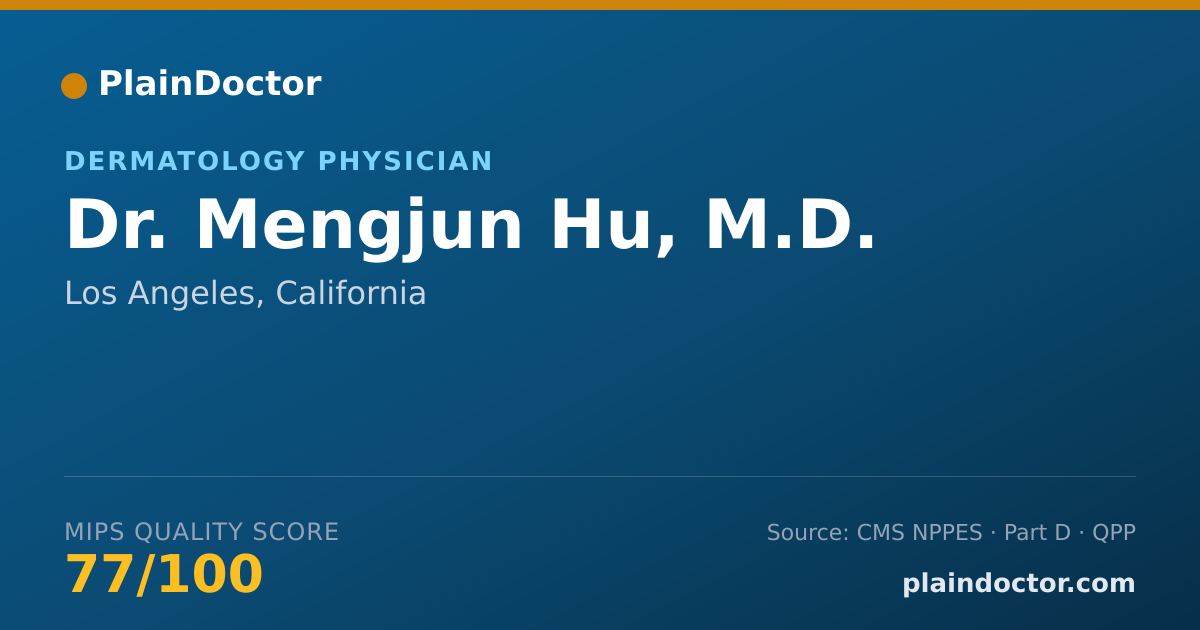 Shareable card for Mengjun Hu, M.D. - Internal Medicine Physician, Los Angeles, CA