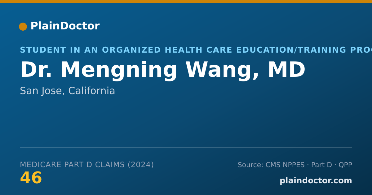Shareable card for Mengning Wang, MD - Student in an Organized Health Care Education/Training Program, San Jose, CA