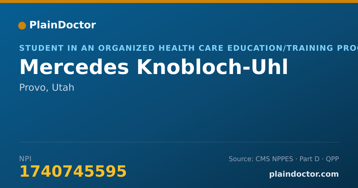 Shareable card for Mercedes Knobloch-Uhl - Student in an Organized Health Care Education/Training Program, Provo, UT
