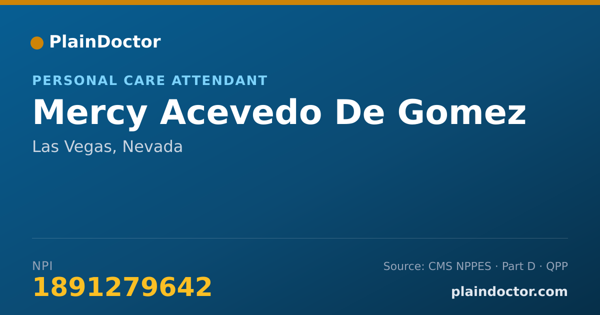 Shareable card for Mercy Acevedo De Gomez - Personal Care Attendant, Las Vegas, NV