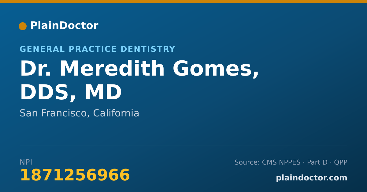 Shareable card for Meredith Gomes, DDS, MD - General Practice Dentistry, San Francisco, CA