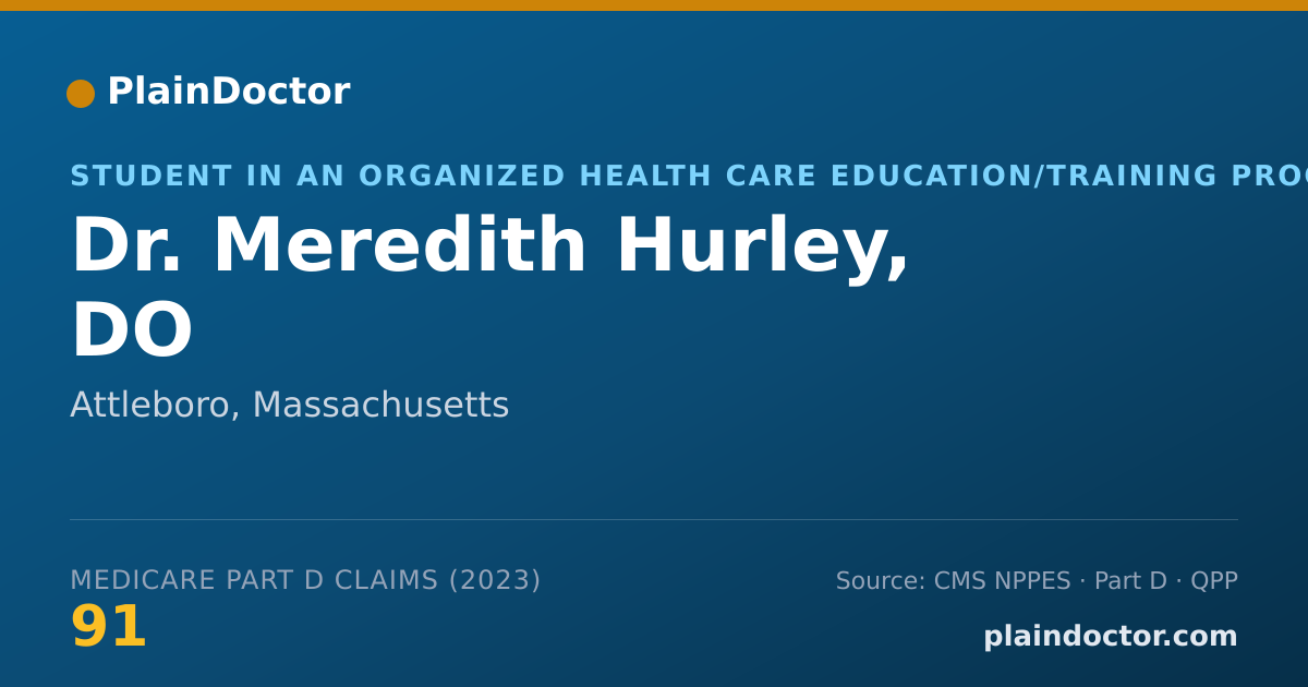 Shareable card for Meredith Hurley, DO - Student in an Organized Health Care Education/Training Program, Attleboro, MA