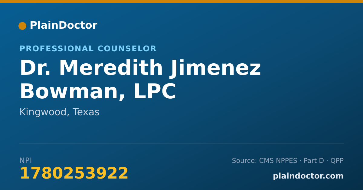 Shareable card for Meredith Jimenez Bowman, LPC - Professional Counselor, Kingwood, TX