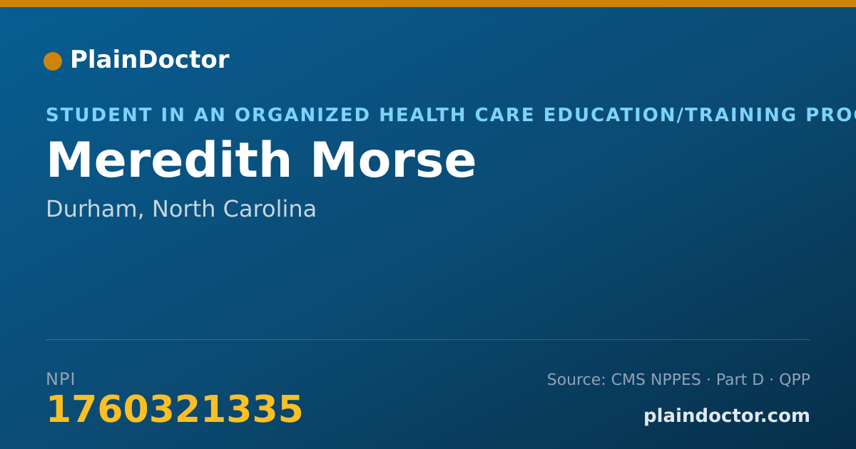 Shareable card for Meredith Morse - Student in an Organized Health Care Education/Training Program, Durham, NC
