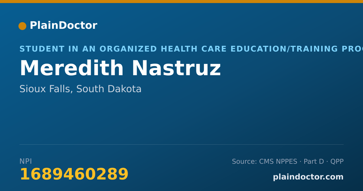Shareable card for Meredith Nastruz - Student in an Organized Health Care Education/Training Program, Sioux Falls, SD