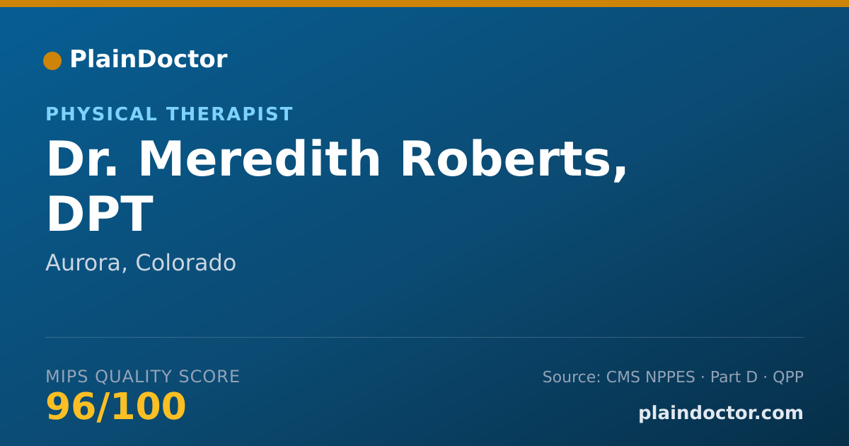 Shareable card for Meredith Roberts, DPT - Physical Therapist, Aurora, CO