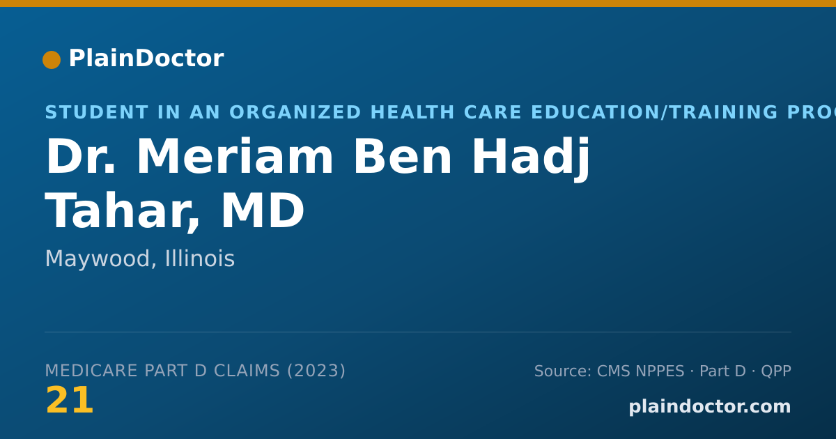 Shareable card for Meriam Ben Hadj Tahar, MD - Student in an Organized Health Care Education/Training Program, Maywood, IL