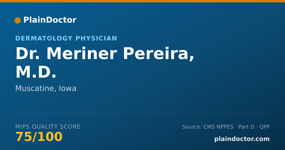 Shareable card for Meriner Pereira, M.D. - Dermatology Physician, Muscatine, IA