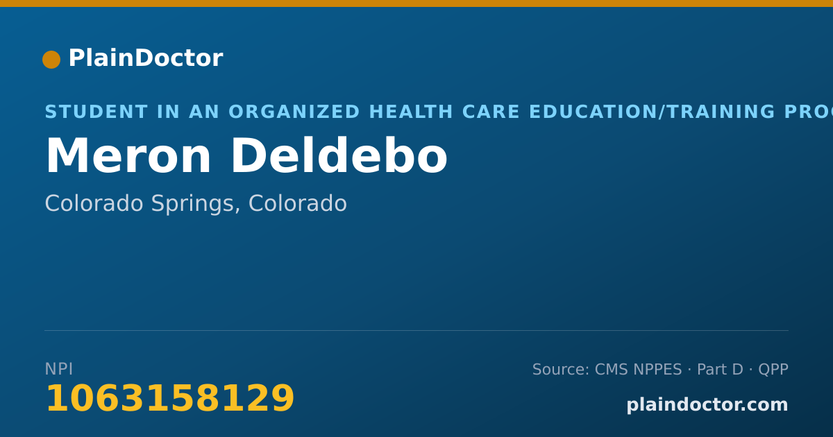 Shareable card for Meron Deldebo - Student in an Organized Health Care Education/Training Program, Colorado Springs, CO