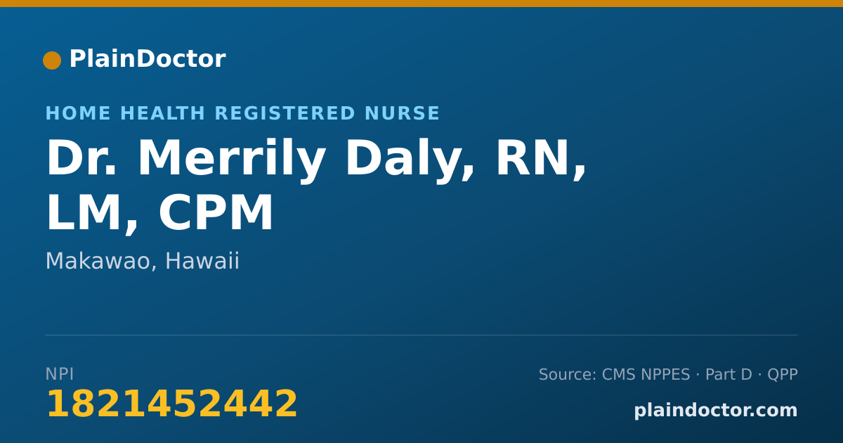 Shareable card for Merrily Daly, RN, LM, CPM - Home Health Registered Nurse, Makawao, HI