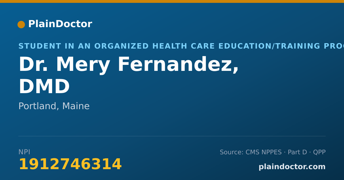 Shareable card for Mery Fernandez, DMD - Student in an Organized Health Care Education/Training Program, Portland, ME