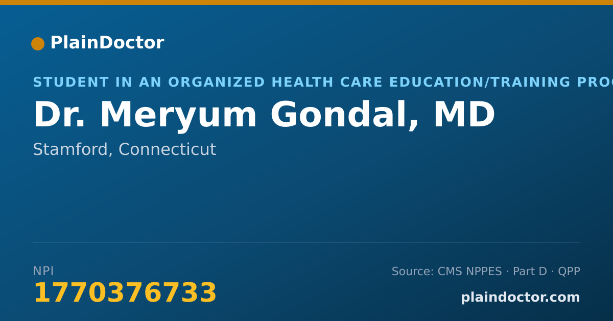 Shareable card for Meryum Gondal, MD - Student in an Organized Health Care Education/Training Program, Stamford, CT