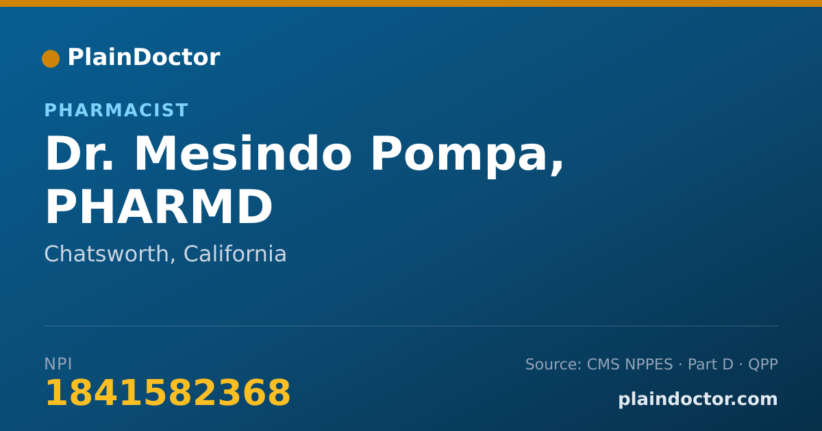 Shareable card for Mesindo Pompa, PHARMD - Pharmacist, Chatsworth, CA