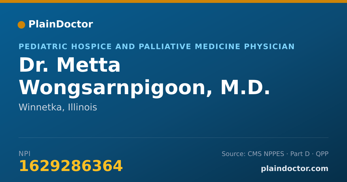Shareable card for Metta Wongsarnpigoon, M.D. - Pediatric Hospice and Palliative Medicine Physician, Winnetka, IL
