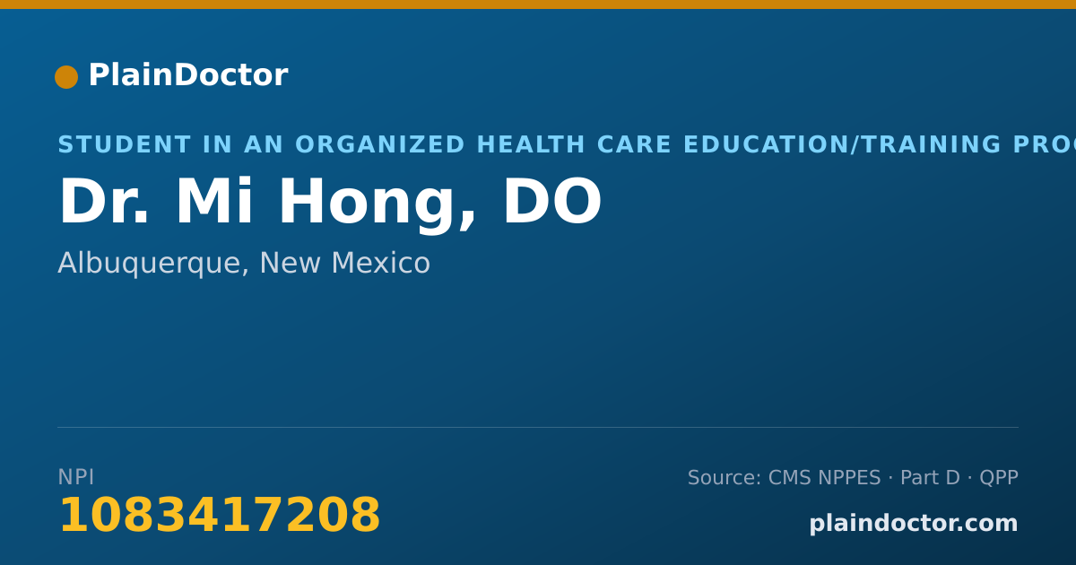 Shareable card for Mi Hong, DO - Student in an Organized Health Care Education/Training Program, Albuquerque, NM