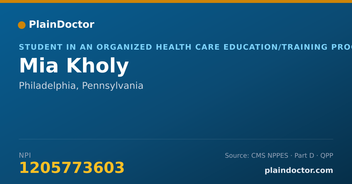 Shareable card for Mia Kholy - Student in an Organized Health Care Education/Training Program, Philadelphia, PA
