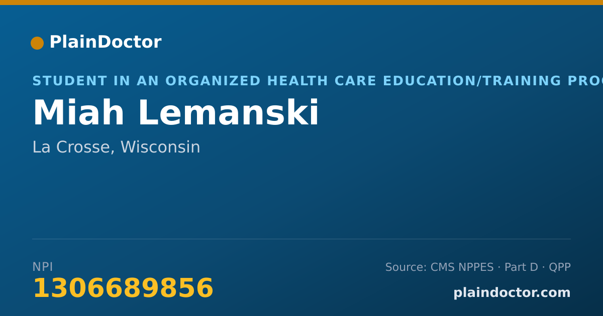 Shareable card for Miah Lemanski - Student in an Organized Health Care Education/Training Program, La Crosse, WI