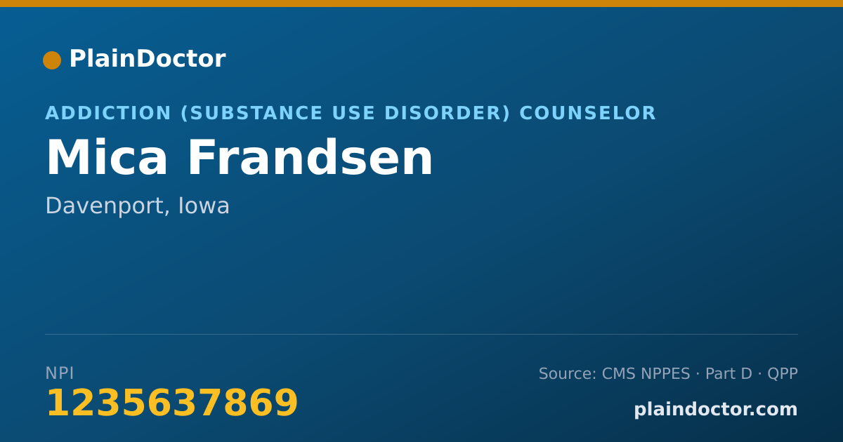 Shareable card for Mica Frandsen - Addiction (Substance Use Disorder) Counselor, Davenport, IA