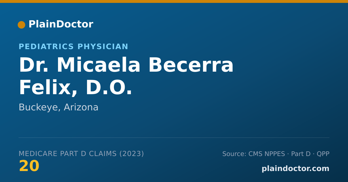 Shareable card for Micaela Becerra Felix, D.O. - Pediatrics Physician, Buckeye, AZ