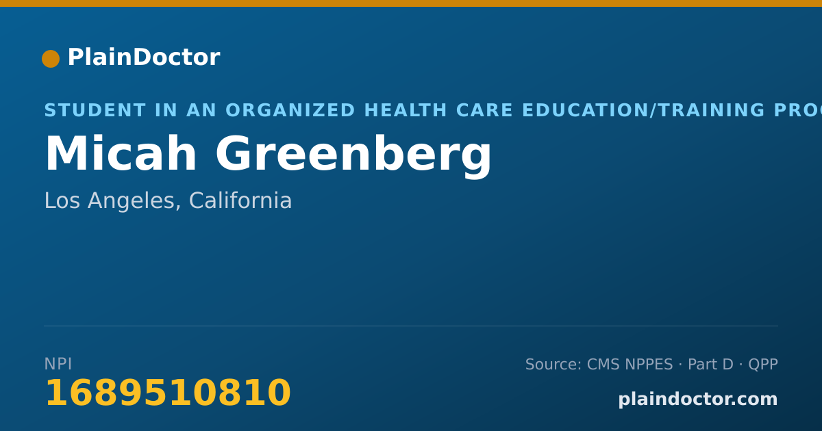 Shareable card for Micah Greenberg - Student in an Organized Health Care Education/Training Program, Los Angeles, CA