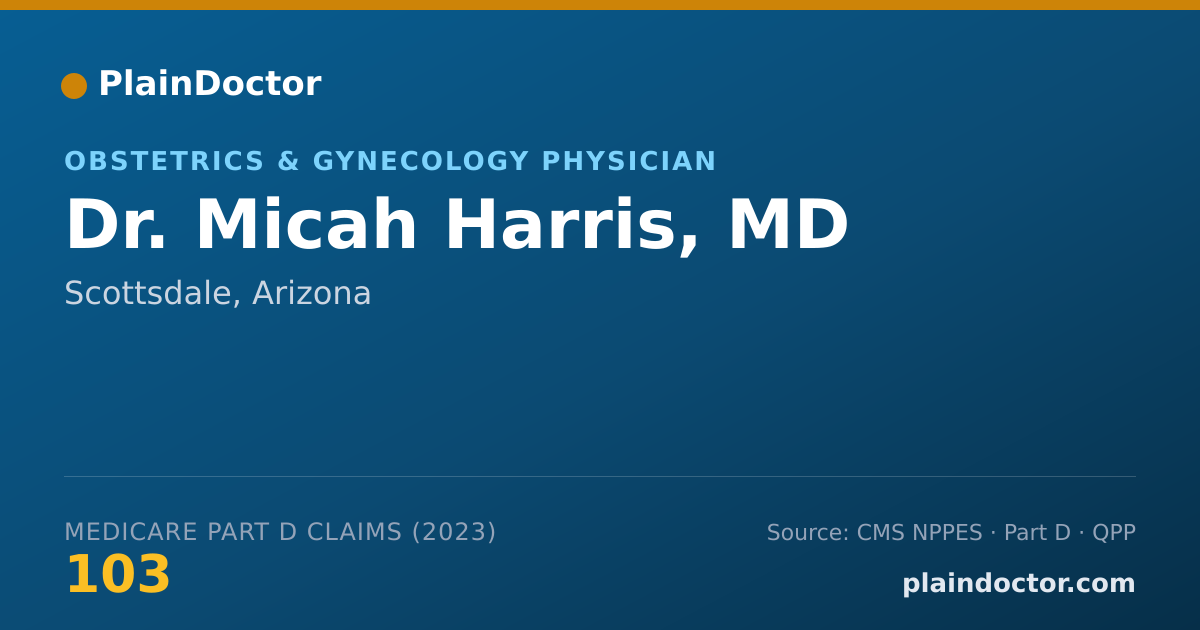 Shareable card for Micah Harris, MD - Obstetrics & Gynecology Physician, Scottsdale, AZ