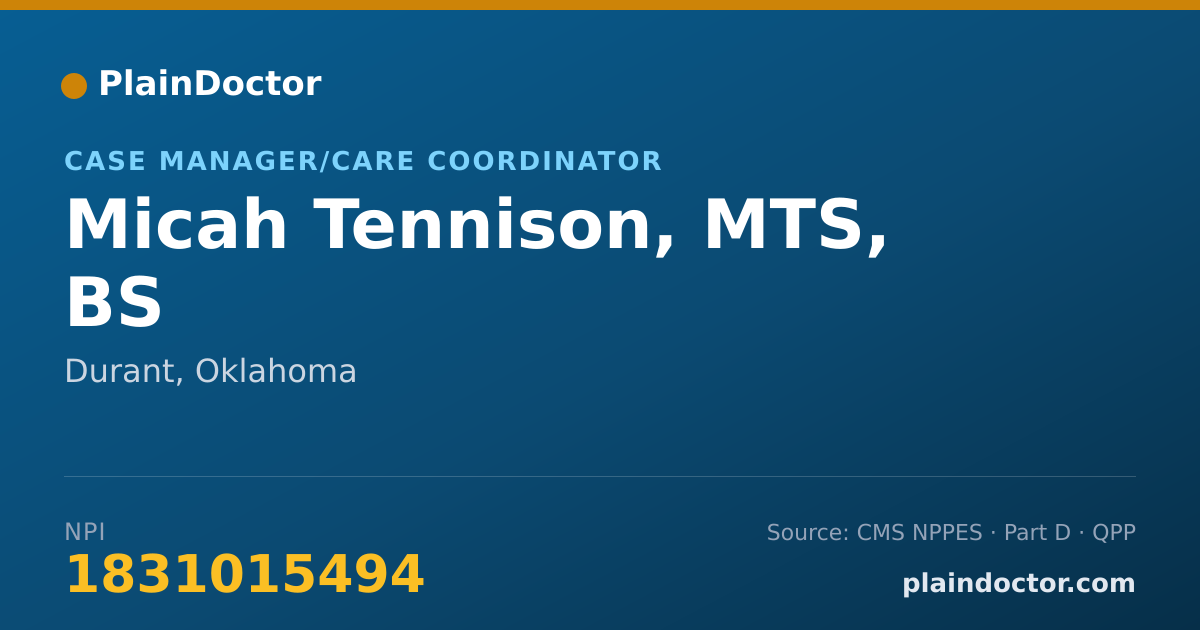 Shareable card for Micah Tennison, MTS, BS - Case Manager/Care Coordinator, Durant, OK