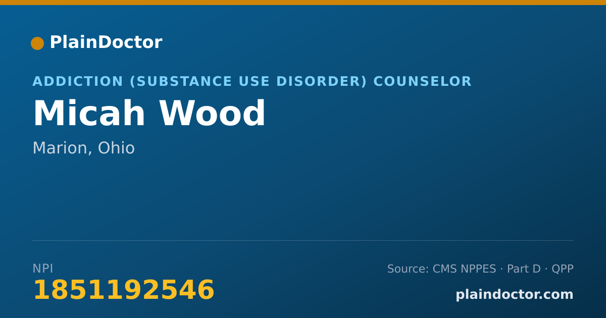 Shareable card for Micah Wood - Addiction (Substance Use Disorder) Counselor, Marion, OH