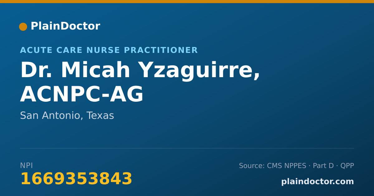 Shareable card for Micah Yzaguirre, ACNPC-AG - Acute Care Nurse Practitioner, San Antonio, TX