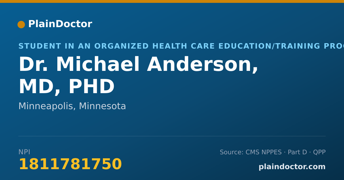 Shareable card for Michael Anderson, MD, PHD - Student in an Organized Health Care Education/Training Program, Minneapolis, MN