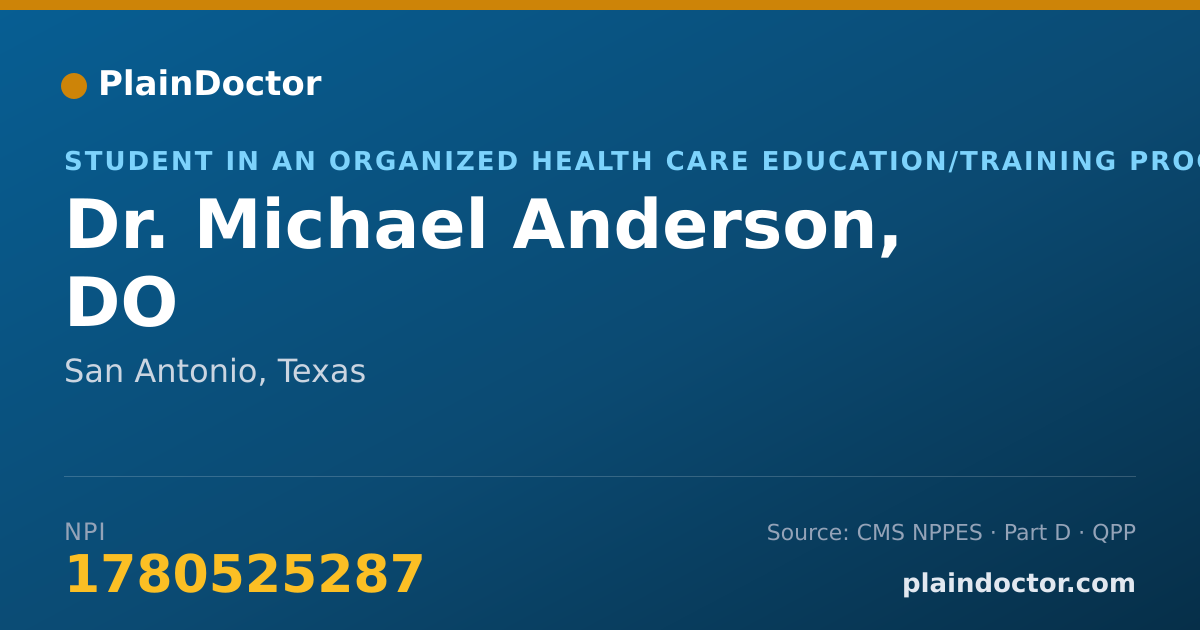 Shareable card for Michael Anderson, DO - Student in an Organized Health Care Education/Training Program, San Antonio, TX