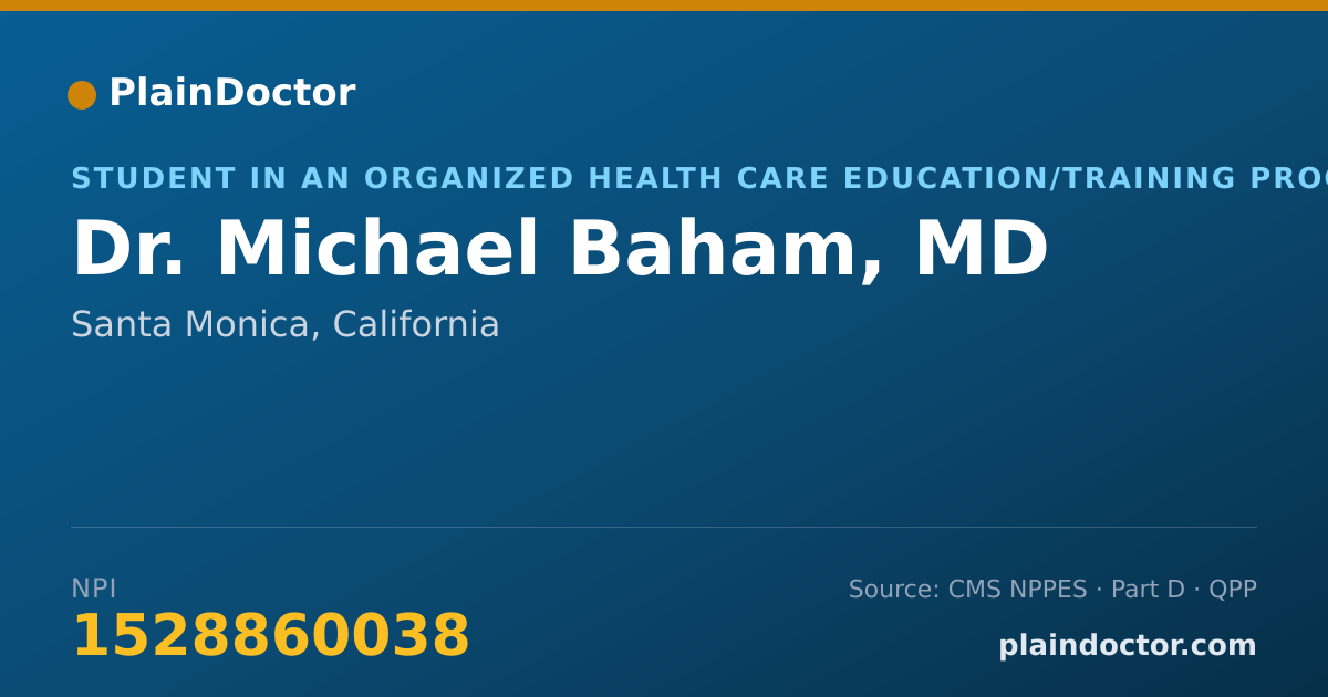 Shareable card for Michael Baham, MD - Student in an Organized Health Care Education/Training Program, Santa Monica, CA
