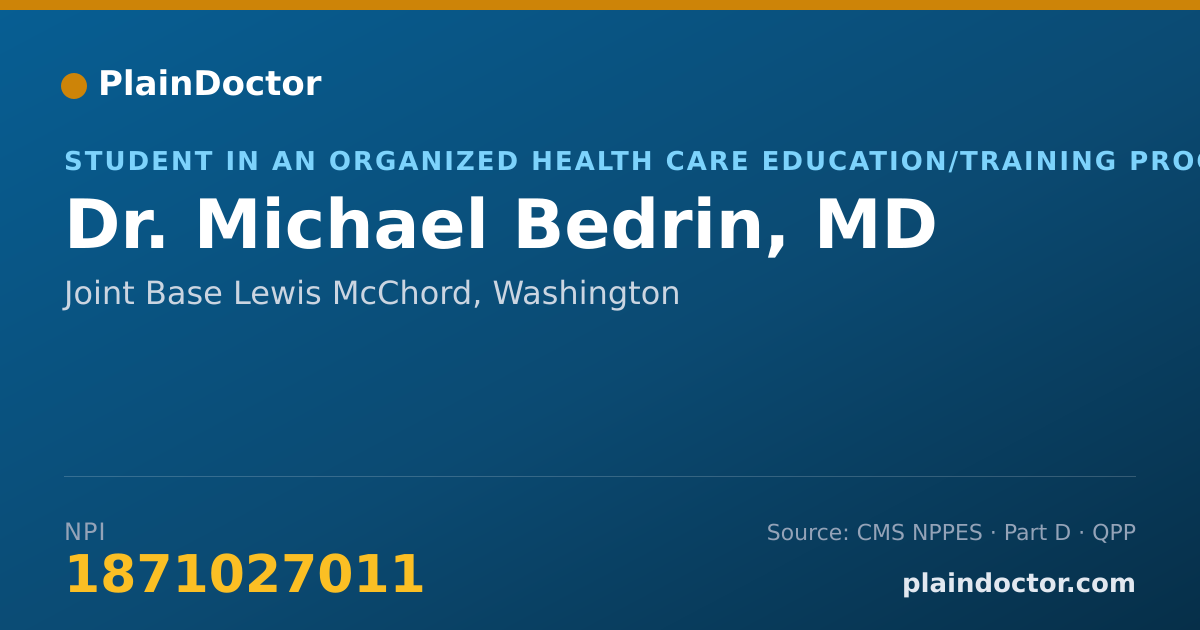 Shareable card for Michael Bedrin, MD - Student in an Organized Health Care Education/Training Program, Joint Base Lewis McChord, WA