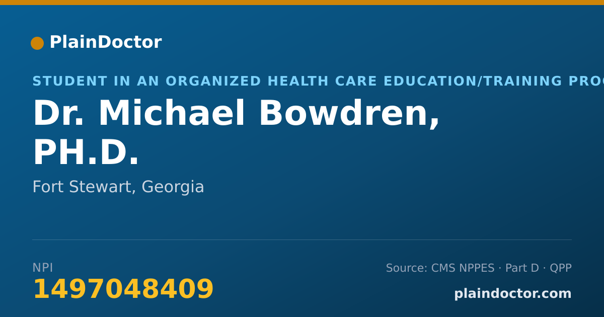 Shareable card for Michael Bowdren, PH.D. - Student in an Organized Health Care Education/Training Program, Fort Stewart, GA