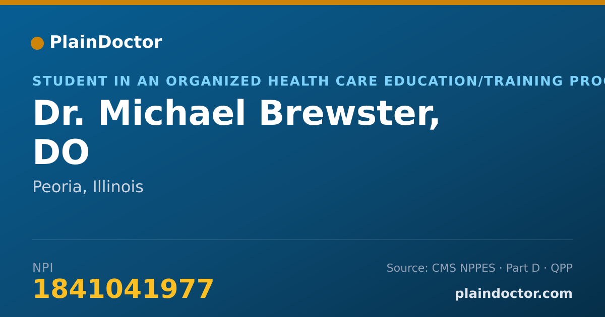 Shareable card for Michael Brewster, DO - Student in an Organized Health Care Education/Training Program, Peoria, IL