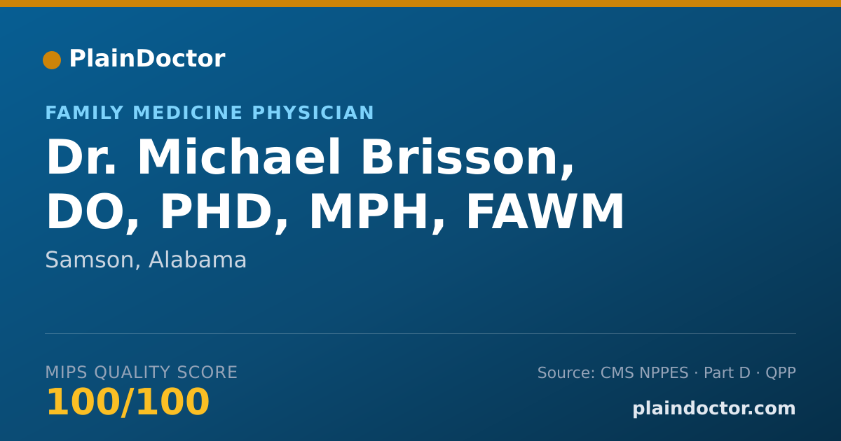 Shareable card for Michael Brisson, DO, PHD, MPH, FAWM - Family Medicine Physician, Samson, AL