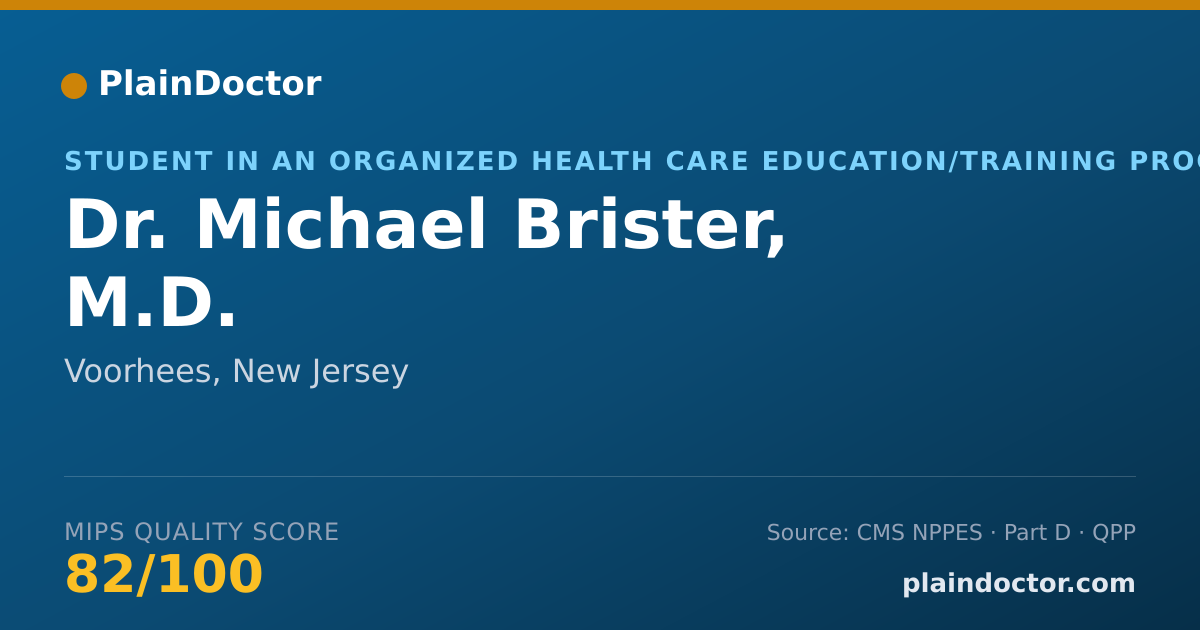 Shareable card for Michael Brister, M.D. - Student in an Organized Health Care Education/Training Program, Voorhees, NJ