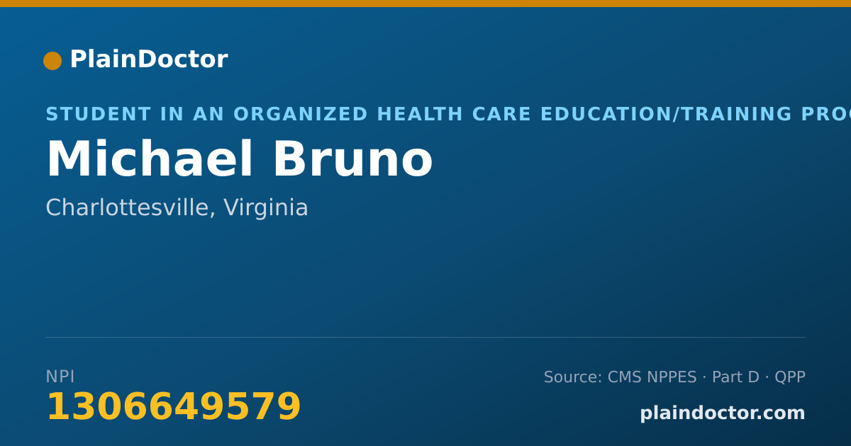 Shareable card for Michael Bruno - Student in an Organized Health Care Education/Training Program, Charlottesville, VA