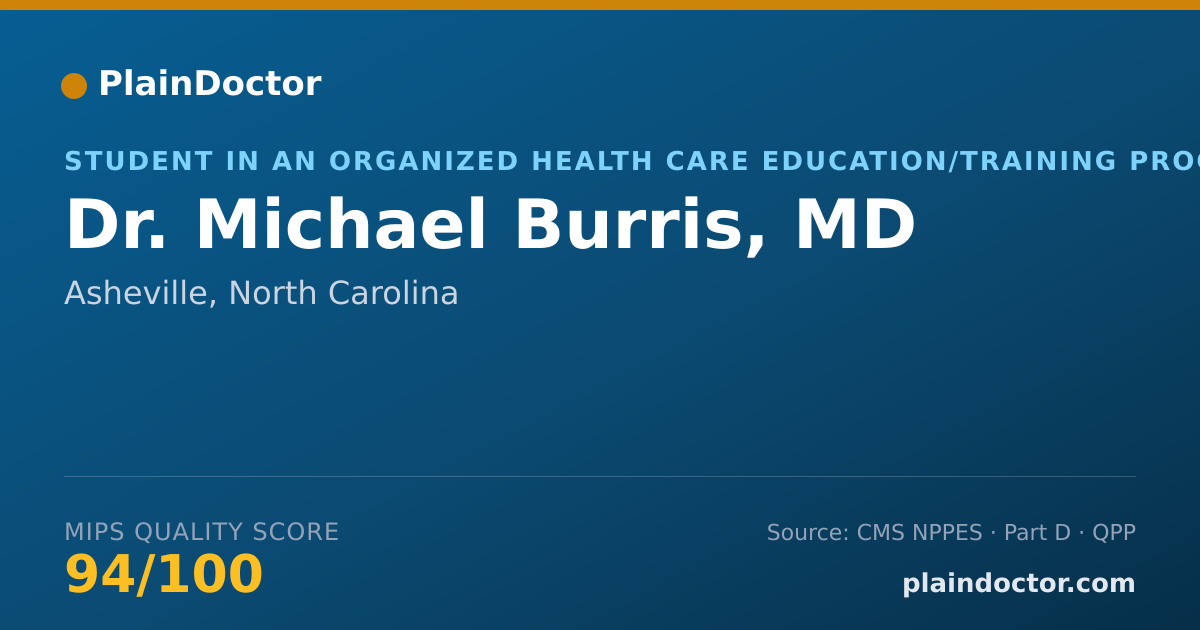 Shareable card for Michael Burris, MD - Student in an Organized Health Care Education/Training Program, Asheville, NC