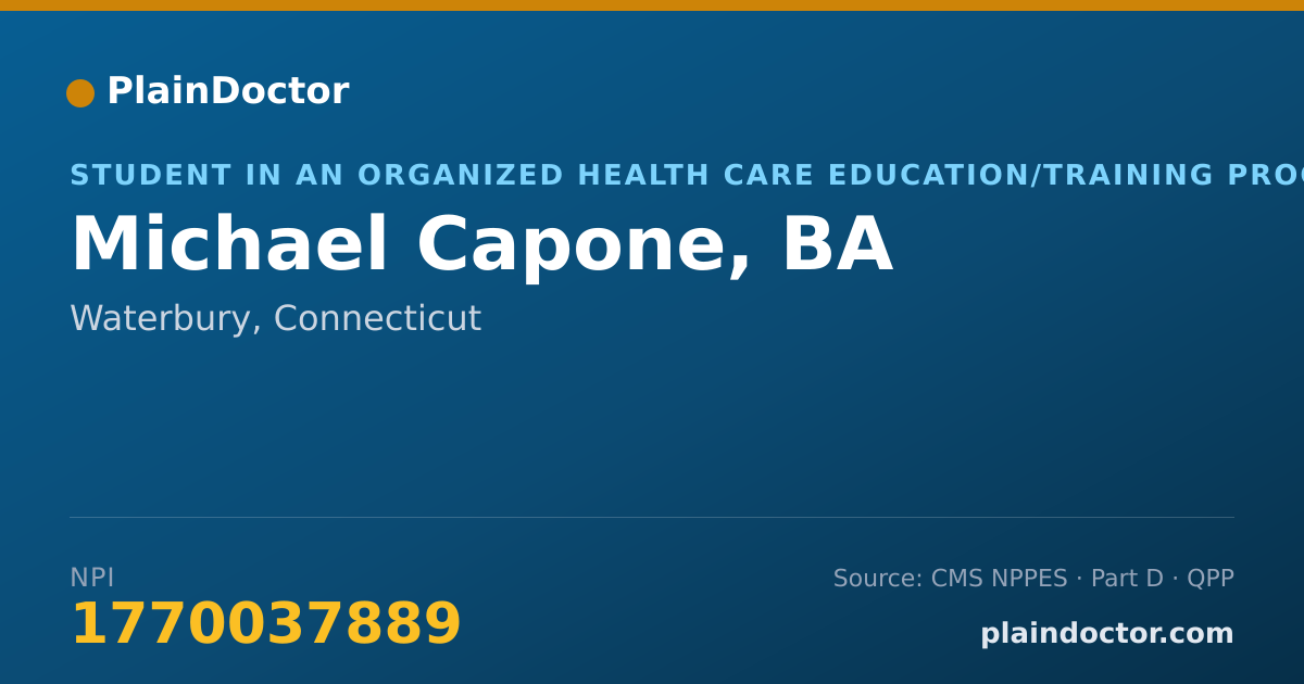Shareable card for Michael Capone, BA - Student in an Organized Health Care Education/Training Program, Waterbury, CT