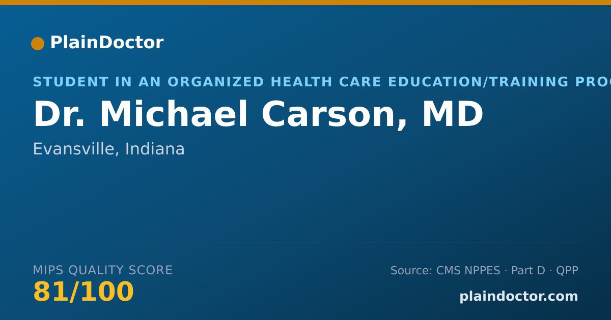 Shareable card for Michael Carson, MD - Student in an Organized Health Care Education/Training Program, Evansville, IN