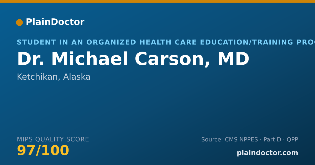 Shareable card for Michael Carson, MD - Student in an Organized Health Care Education/Training Program, Ketchikan, AK