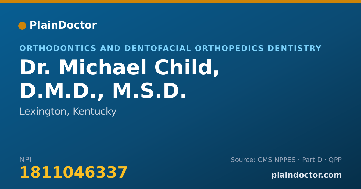 Shareable card for Michael Child, D.M.D., M.S.D. - Orthodontics and Dentofacial Orthopedics Dentistry, Lexington, KY