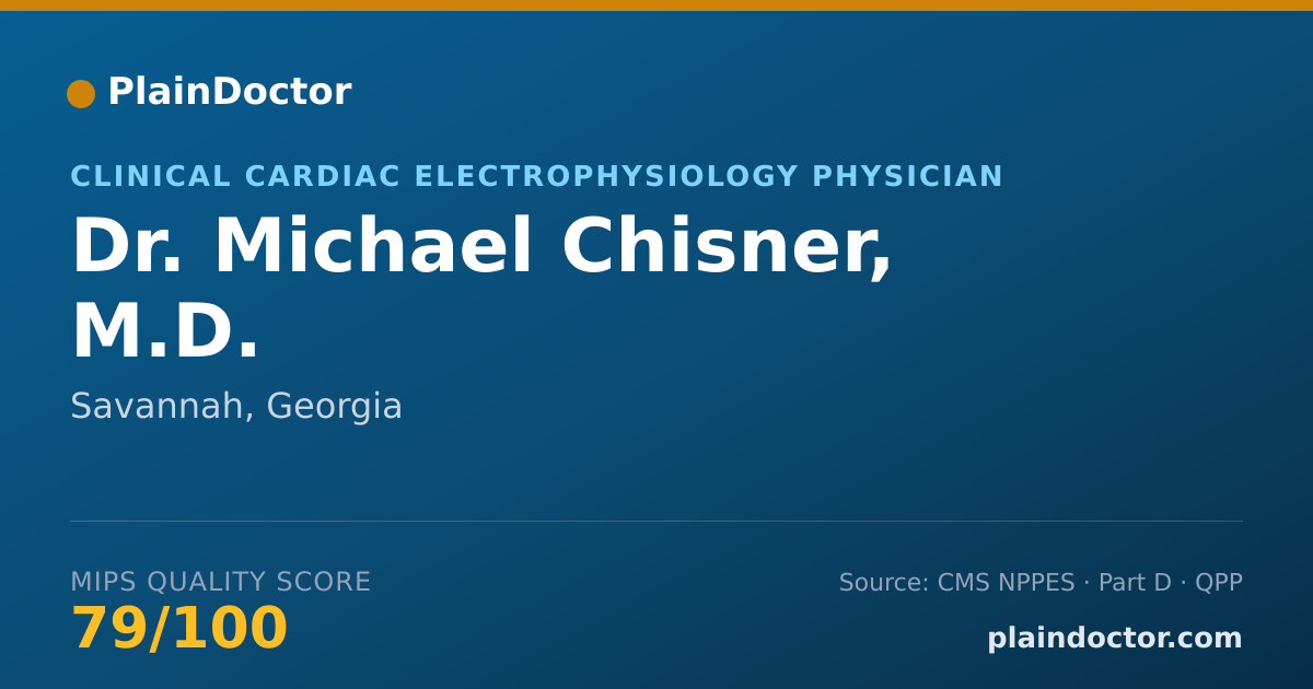 Shareable card for Michael Chisner, M.D. - Clinical Cardiac Electrophysiology Physician, Savannah, GA