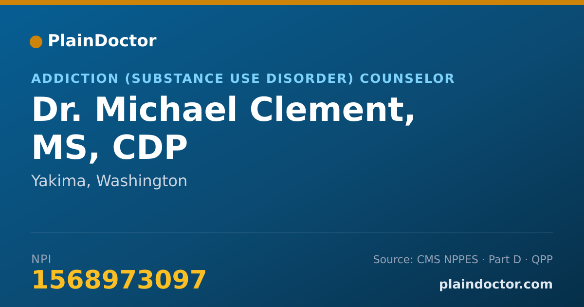 Shareable card for Michael Clement, MS, CDP - Addiction (Substance Use Disorder) Counselor, Yakima, WA