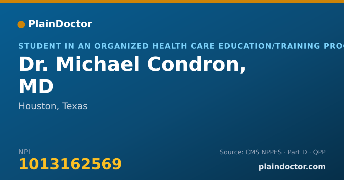 Shareable card for Michael Condron, MD - Student in an Organized Health Care Education/Training Program, Houston, TX