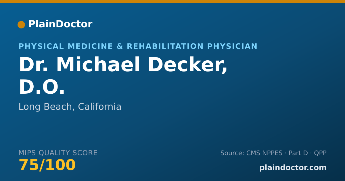 Shareable card for Michael Decker, D.O. - Physical Medicine & Rehabilitation Physician, Long Beach, CA