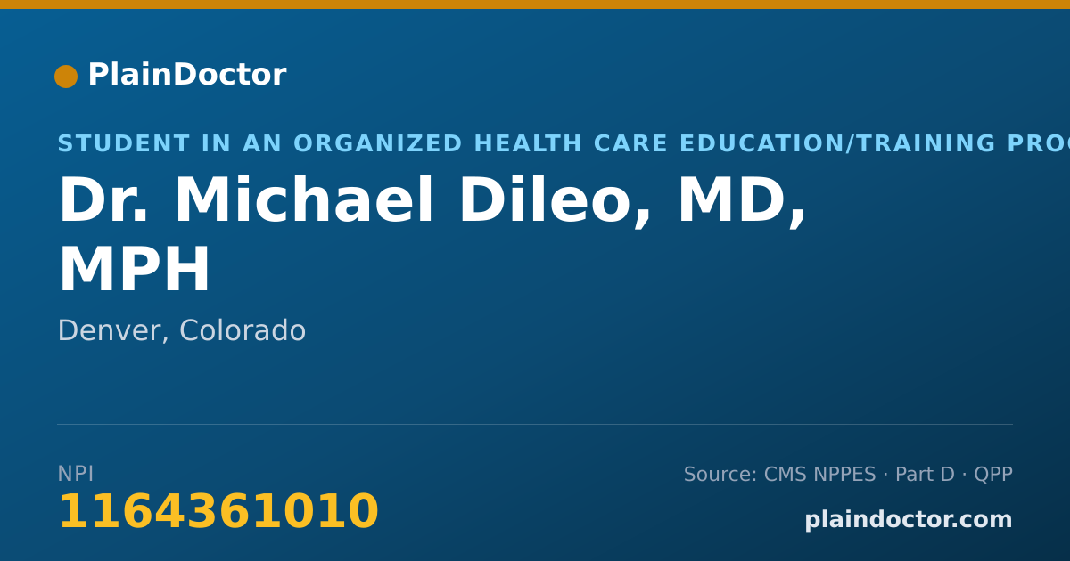 Shareable card for Michael Dileo, MD, MPH - Student in an Organized Health Care Education/Training Program, Denver, CO